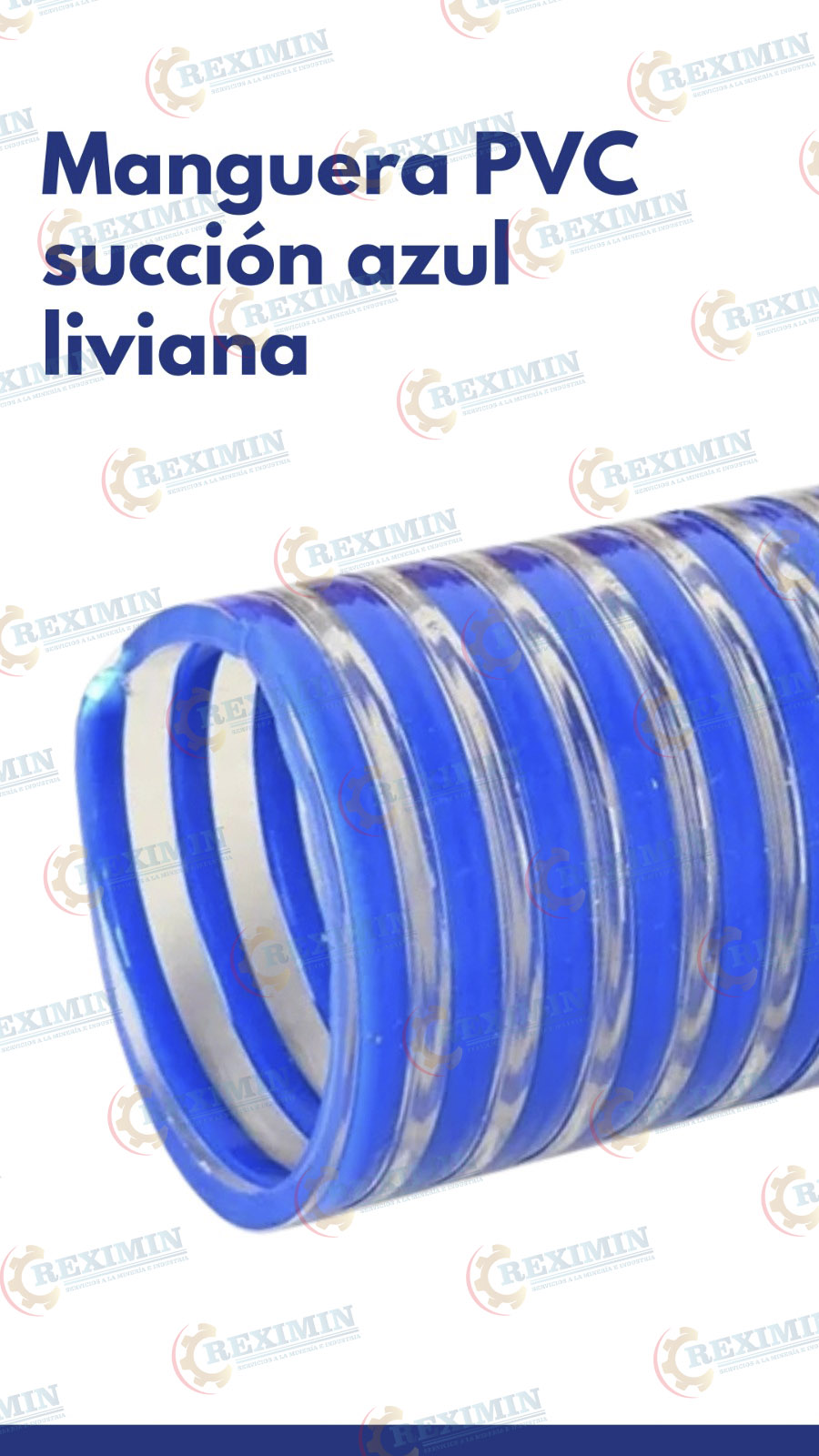 MANGUERA PVC SUCCIÓN AZUL LIVIANA